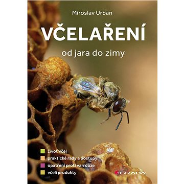 

Včelaření od jara do zimy