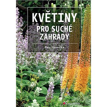 

Květiny pro suché zahrady
