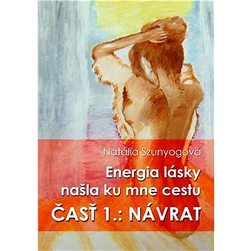 

Energia lásky našla ku mne cestu