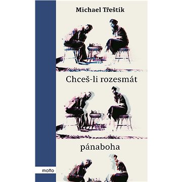 

Chceš-li rozesmát pánaboha