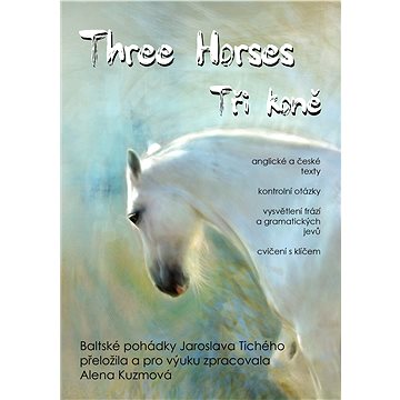 

Three Horses / Tři koně