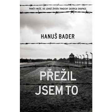 

Přežil jsem to