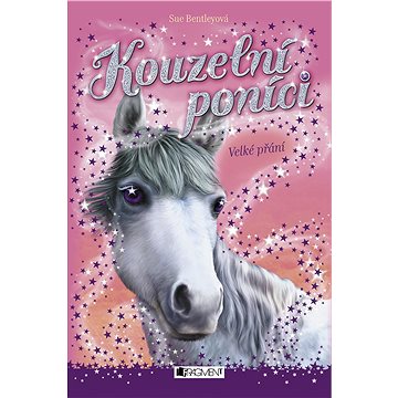 

Kouzelní poníci - Velké přání