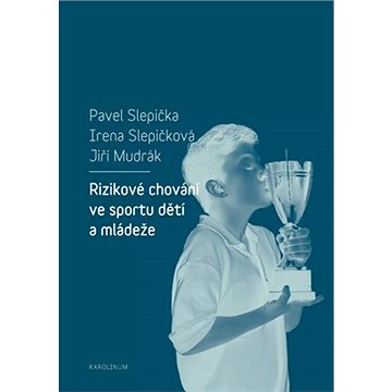 

Rizikové chování ve sportu dětí a mládeže