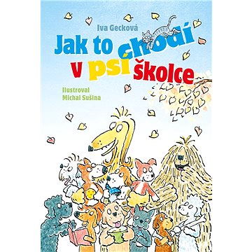 

Jak to chodí v psí školce