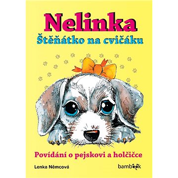 

Nelinka – Štěňátko na cvičáku