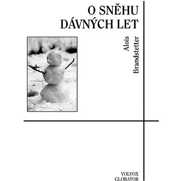

O sněhu dávných let