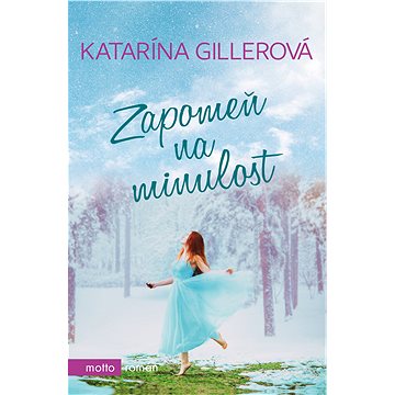 

Zapomeň na minulost