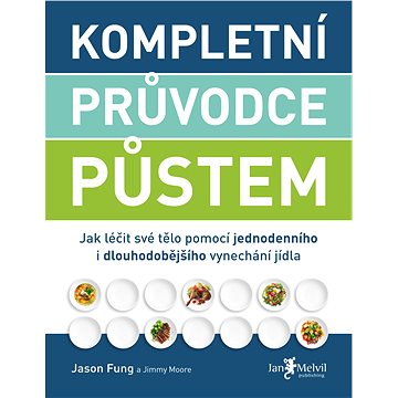 

Kompletní průvodce půstem