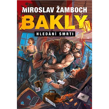 

Bakly - Hledání smrti