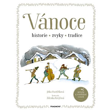

Vánoce - historie, zvyky, tradice