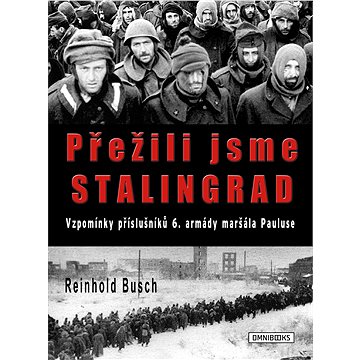 

Přežili jsme Stalingrad
