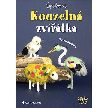 

Vyrobte si kouzelná zvířátka