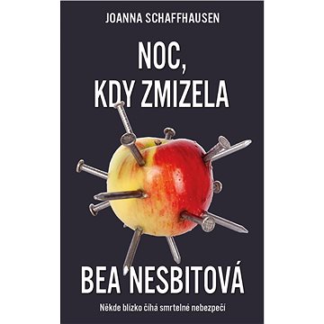 

Noc, kdy zmizela Bea Nesbitová