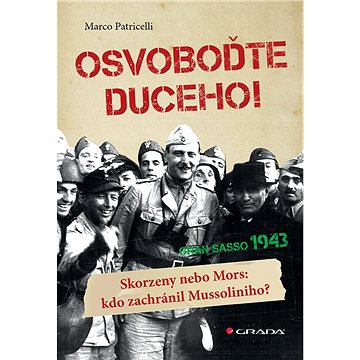 

Osvoboďte duceho!