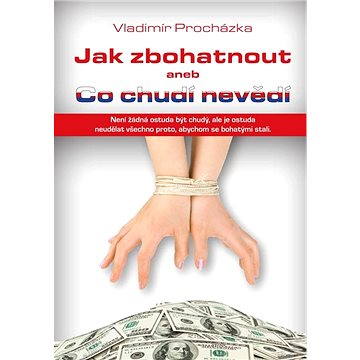 

Jak zbohatnout
