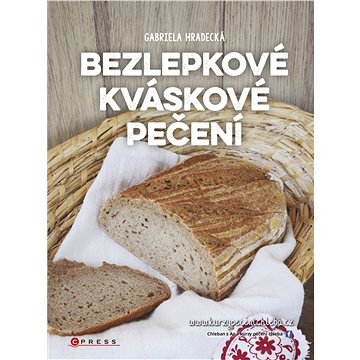

Bezlepkové kváskové pečení