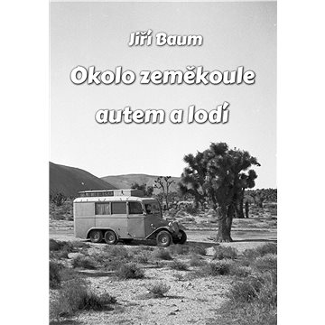 

Okolo zeměkoule autem a lodí