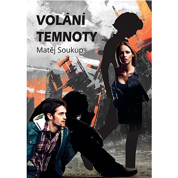 

Volání temnoty