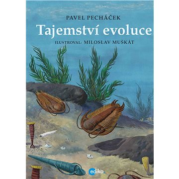 

Tajemství evoluce