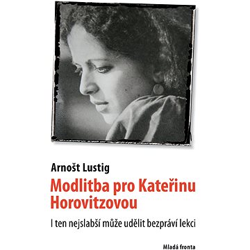

Modlitba pro Kateřinu Horovitzovou