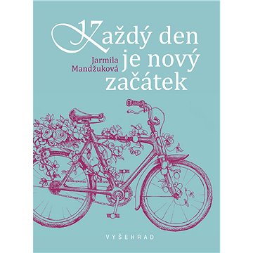

Každý den je nový začátek