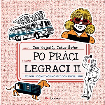 

Po práci legraci II.