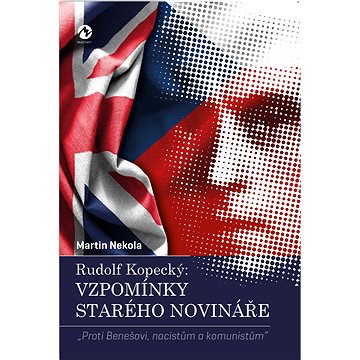 

Rudolf Kopecký: Vzpomínky starého novináře