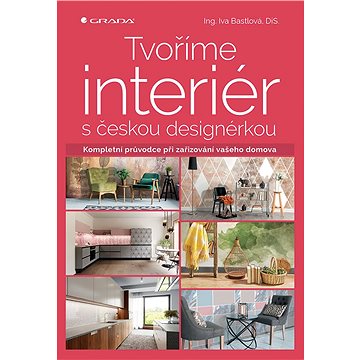 

Tvoříme interiér s českou designérkou