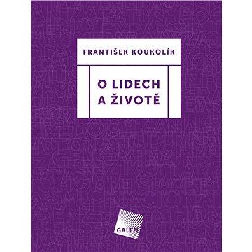 

O lidech a životě