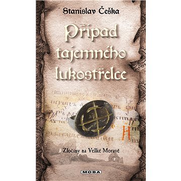 

Případ tajemného lukostřelce