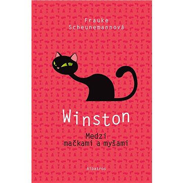 

Winston: Medzi mačkami a myšami
