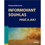 

Informovaný souhlas - Proč a jak
