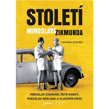 

Století Miroslava Zikmunda