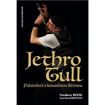 

Jethro Tull Půlstoletí s kouzelnou flétnou