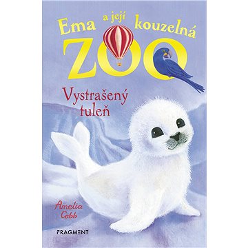 

Ema a její kouzelná zoo - Vystrašený tuleň