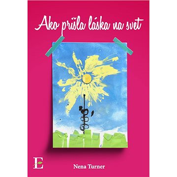 

Ako prišla láska na svet