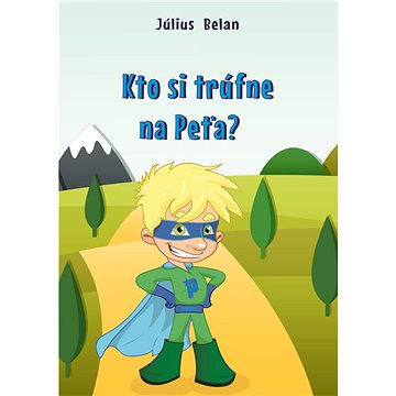 

Kto si trúfne na Peťa