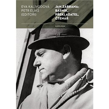 

Jan Zábrana: básník, překladatel, čtenář