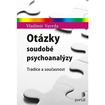 

Otázky soudobé psychoanalýzy