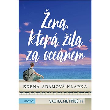 

Žena, která žila za oceánem