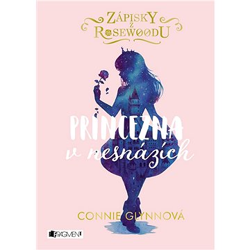 

Zápisky z Rosewoodu – Princezna v nesnázích