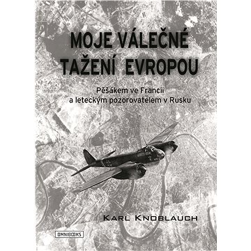 

Moje válečné tažení Evropou