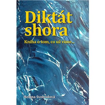 

Diktát shora