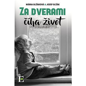 

Za dverami číha život