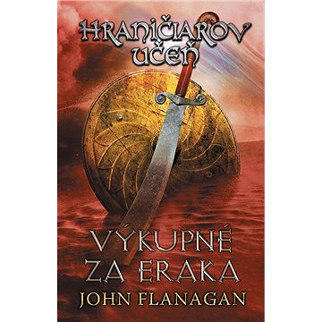 

Hraničiarov učeň - Kniha piata - Výkupné za Eraka (SK)