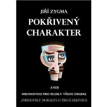 

Pokřivený charakter