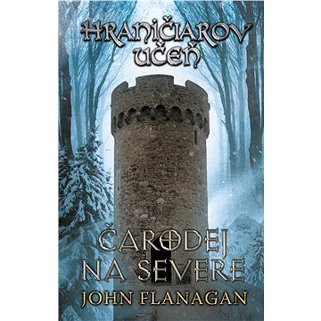 

Hraničiarov učeň - Kniha šiesta - Čarodej na severe