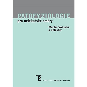 

Patofyziologie pro nelékařské směry