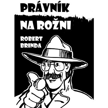 

Právník na rožni